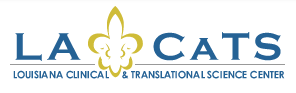 A logo reading LA CaTS: Louisiana Clinical & Translational Science Center.