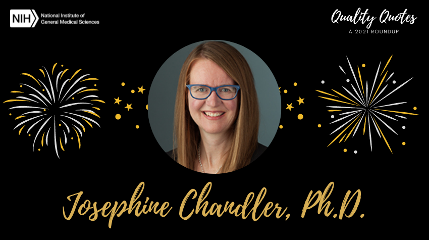 A headshot of Josephine Chandler, Ph.D., on a black background with fireworks and the title Quality Quotes a 2021 Roundup.